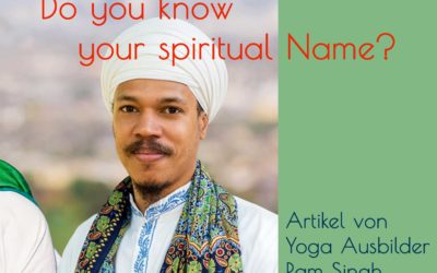 Spirituelle Namen im Kundalini Yoga – Wissenswertes über Herkunft und Bedeutung